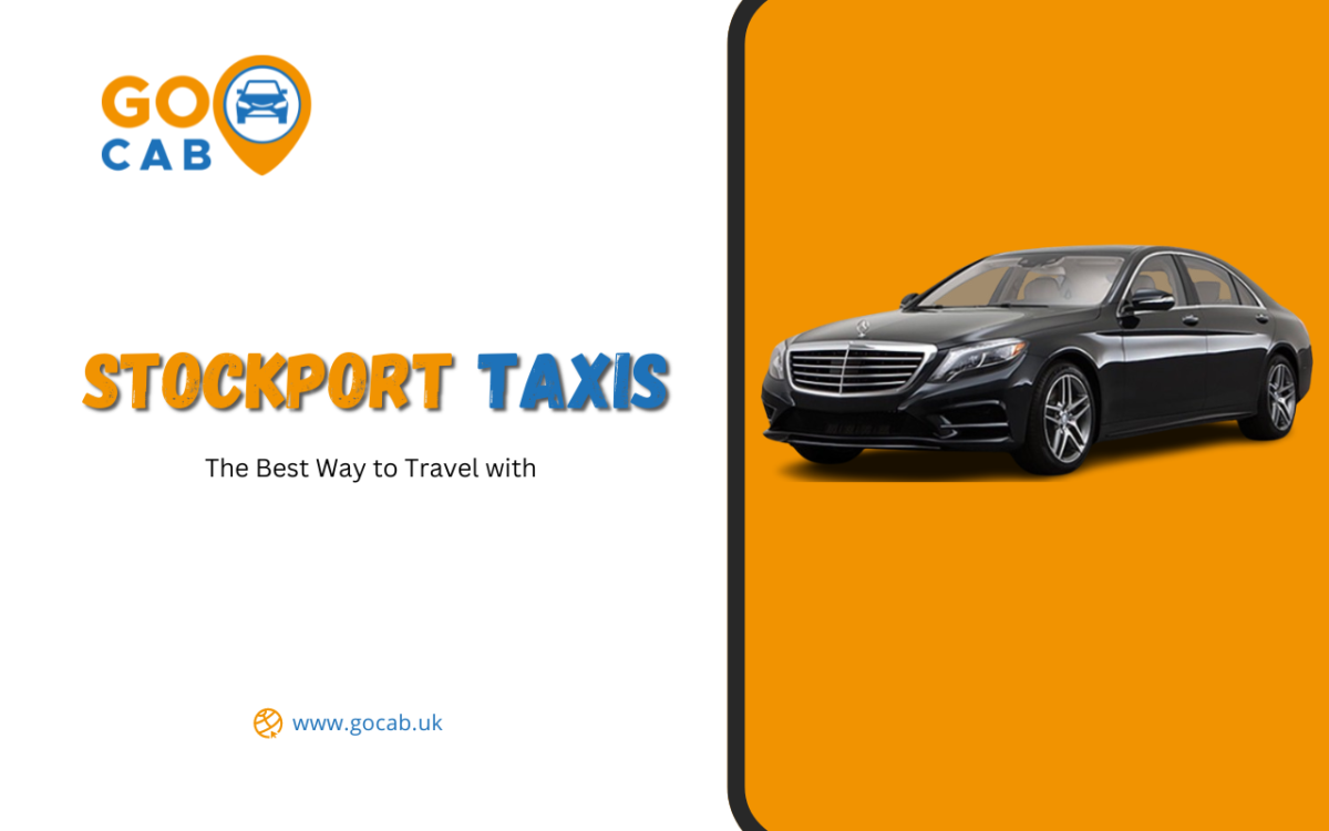 The Best Way to Travel With Stockport Taxis