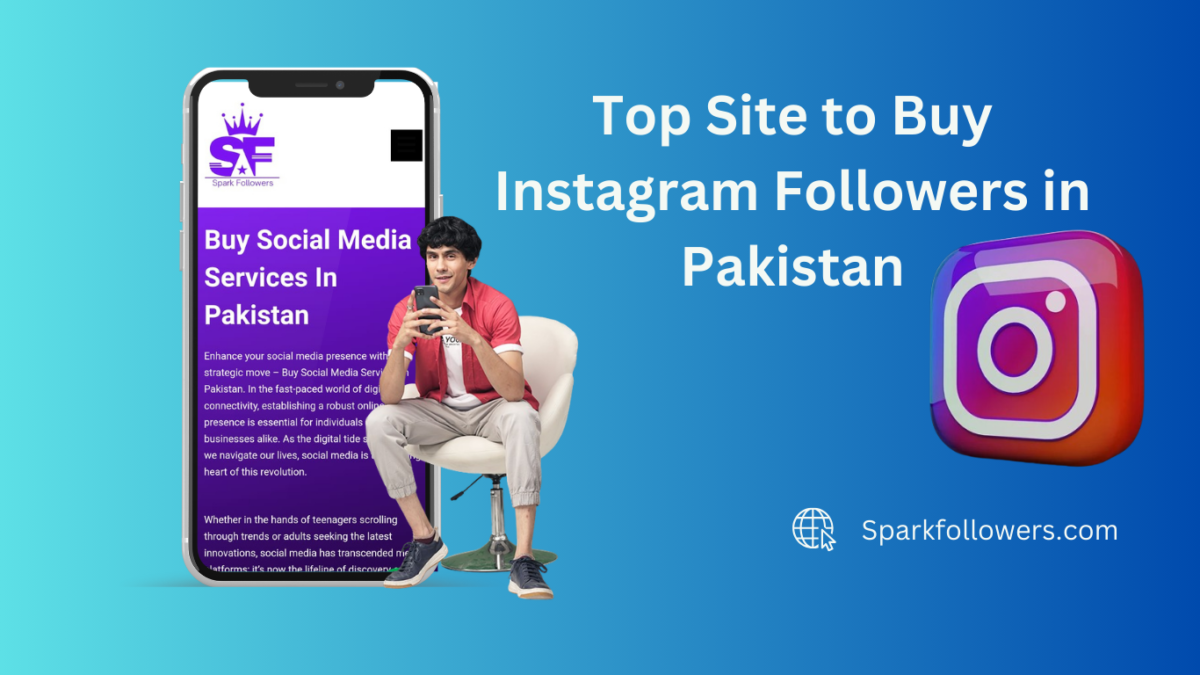 Top Website to Buy Instagram Followers in Pakistan: SparkFollowers