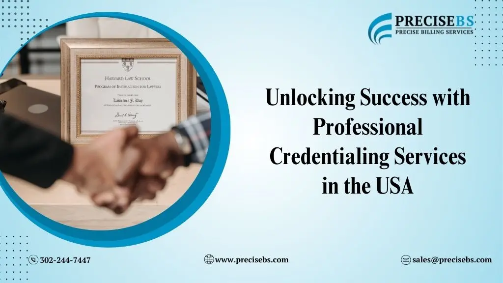 Unlocking Success with Professional Credentialing Services in the USA