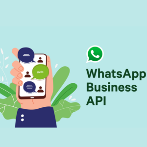 WhatsApp API for Small Businesses: Streamlining Client Communication