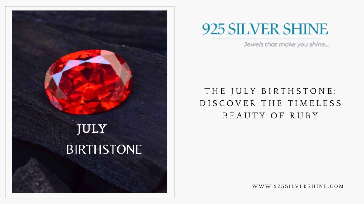 The July Birthstone: Discover the Timeless Beauty of Ruby