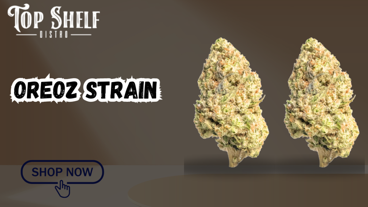 Buy Premium Oreoz Strain | Top Shelf Distro