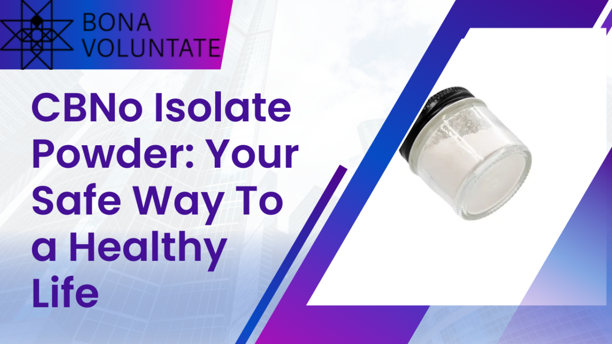 CBNo Isolate Powder: Your Safe Way To a Healthy Life