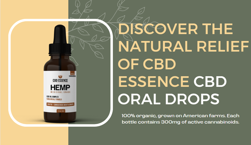 Discover the Natural Relief of CBD Essence CBD Oral Drops