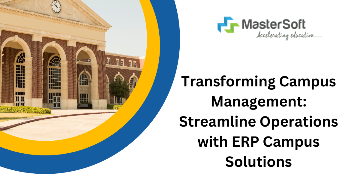 Streamlining Education: The Role of ERP Campus System