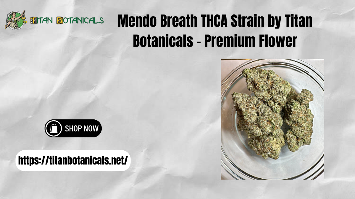 Mendo Breath THCA Strain