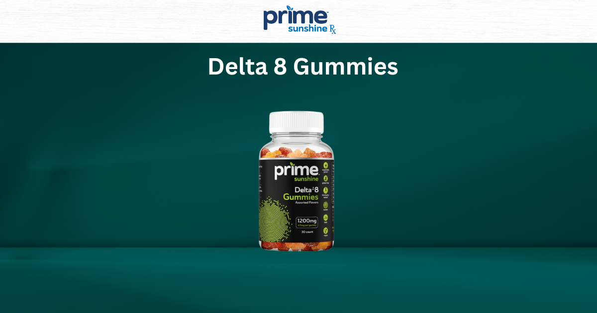 Prime Sunshine Delta 8 THC Gummies: Your Path to Relaxation and Wellness