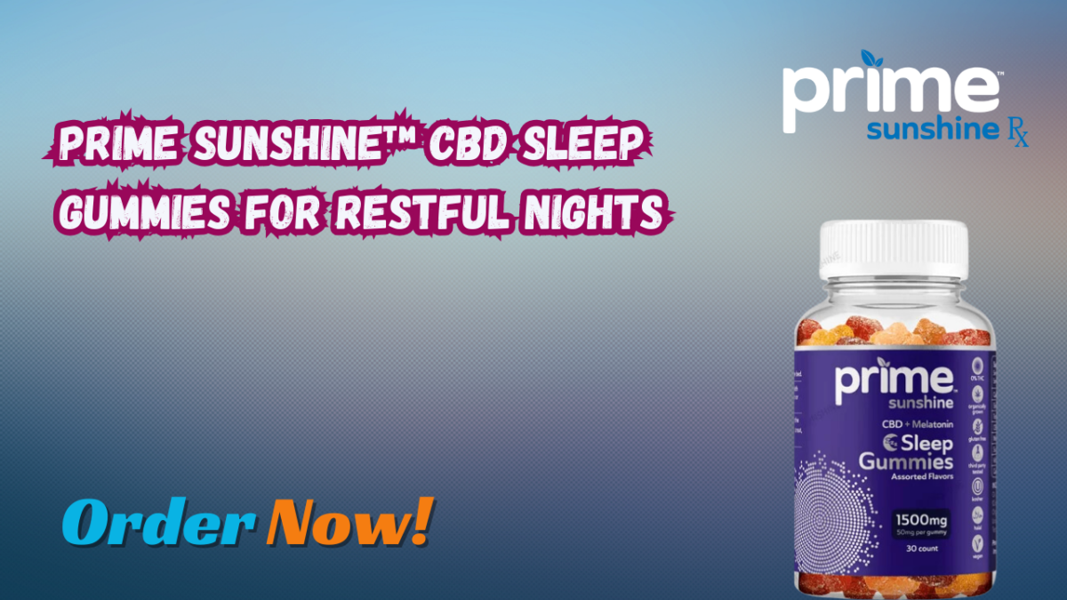 Prime Sunshine™ CBD Sleep Gummies for Restful Nights