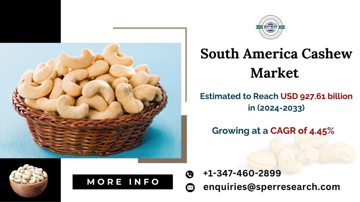 South America Cashew Market Trends, Growth, Share, Revenue, CAGR Status, Opportunities, Challenges and Competitive Analysis 2033: SPER Market Research