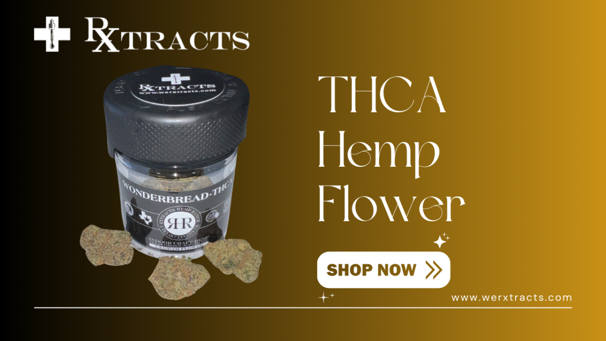 Embrace Botanical Excellence with Rxtracts’ THCA Hemp Flower