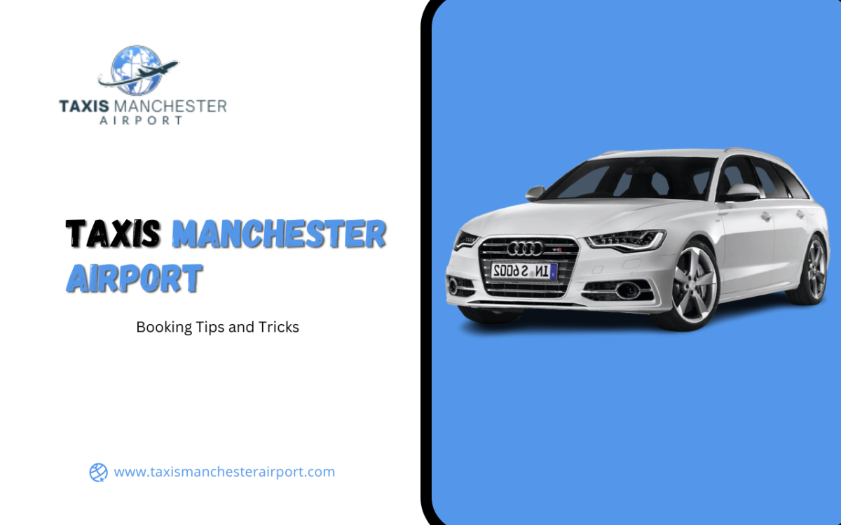 Taxis-Manchester-Airport-Booking-Tips-and-Tricks