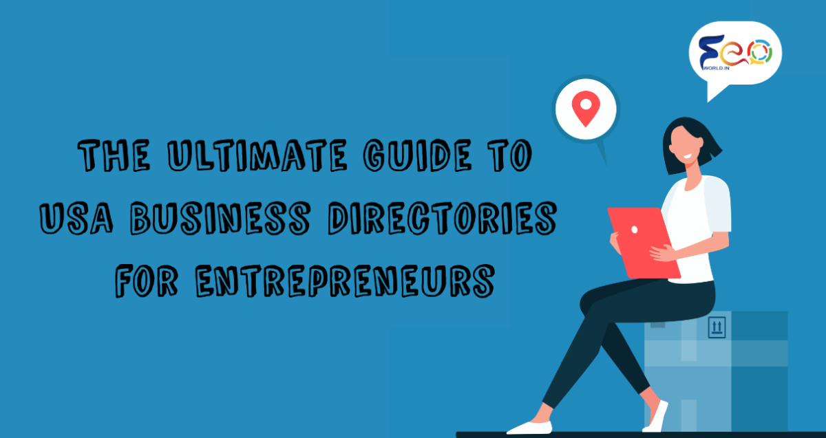 The Ultimate Guide to USA Business Directories for Entrepreneurs