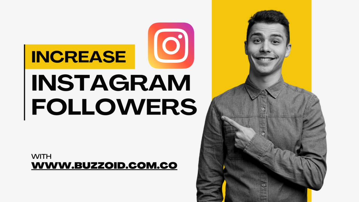 Increase Your Instagram Followers Instantly with Buzzoid