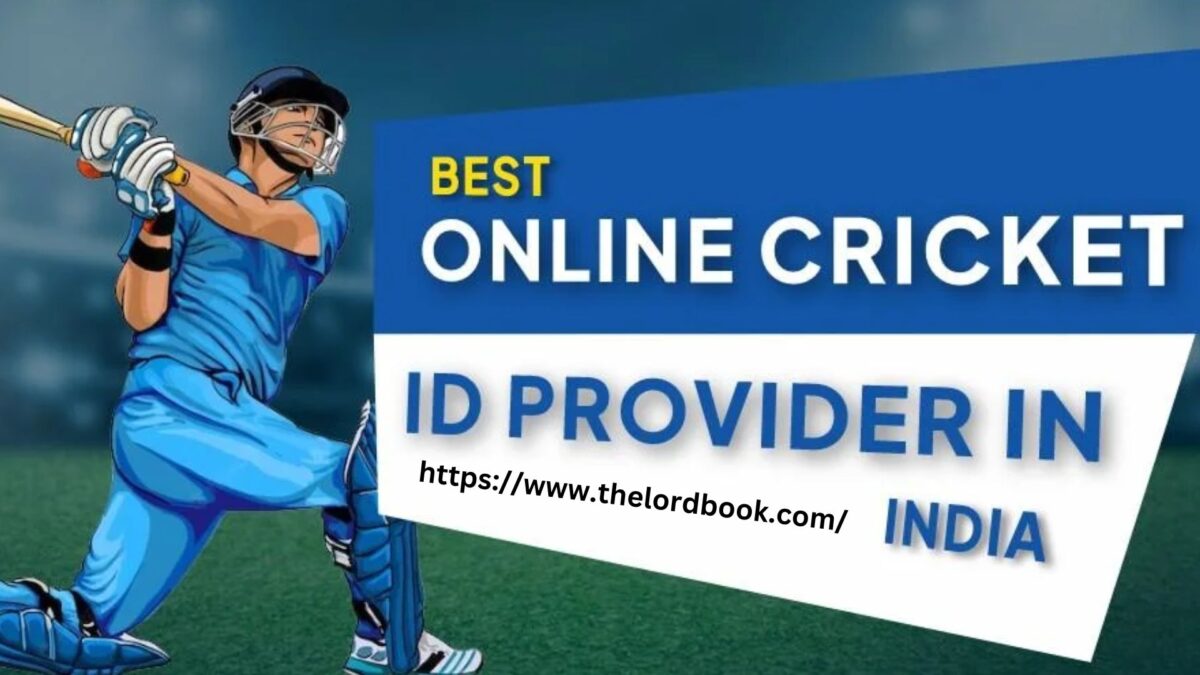 Online Cricket ID – The Lord Book’s Online Cricket Betting ID Platform