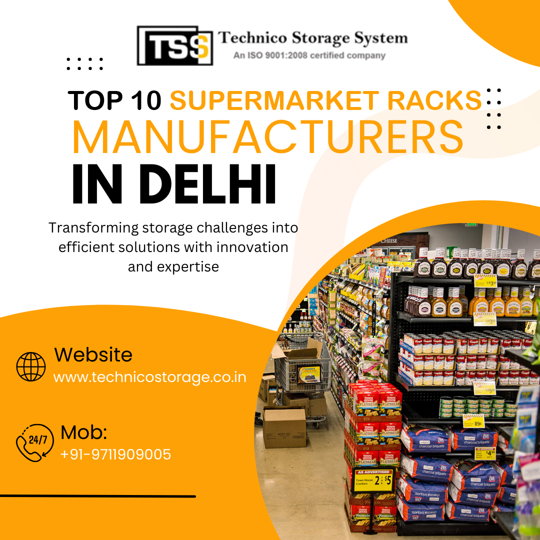 Top 10 Supermarket Racks Manufacturers in Delhi: Quality and Affordability Combined