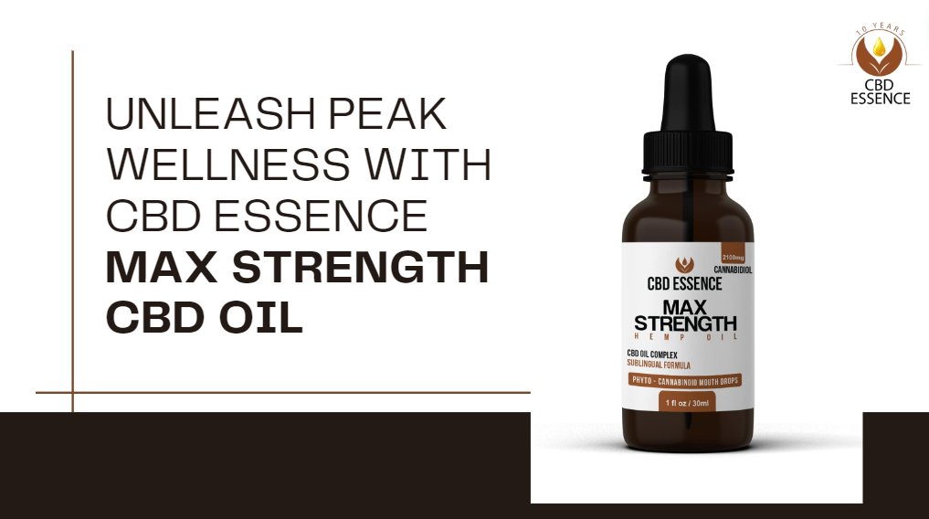 Max Strength CBD Oil 2100mg Ultimate Relief and Potency