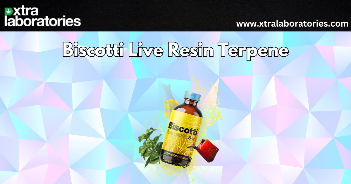 Biscotti Live Resin Terpene Online: Explore Premium Quality at Xtra Laboratories