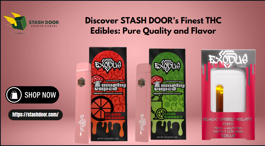 Discover STASH DOOR’s Finest THC Edibles: Pure Quality and Flavor