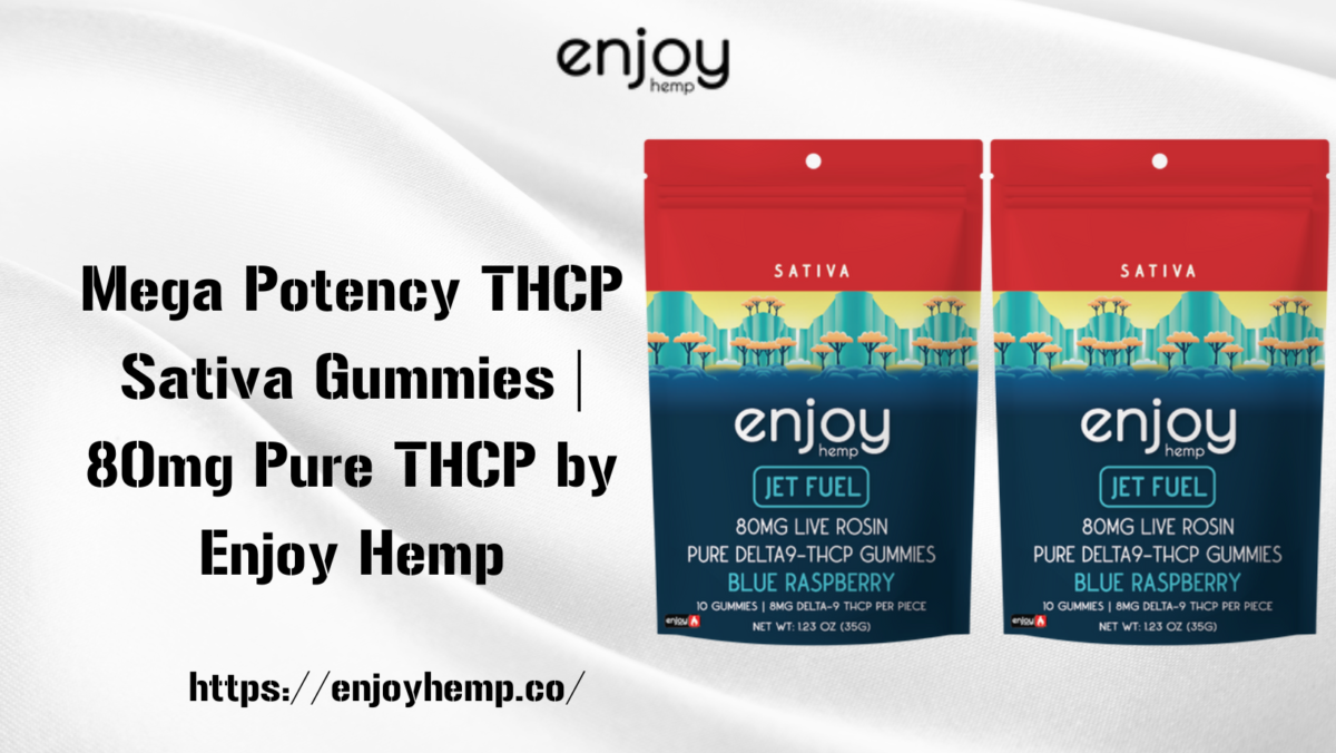 Mega Potency THCP Sativa Gummies | 80mg Pure THCP by Enjoy Hemp