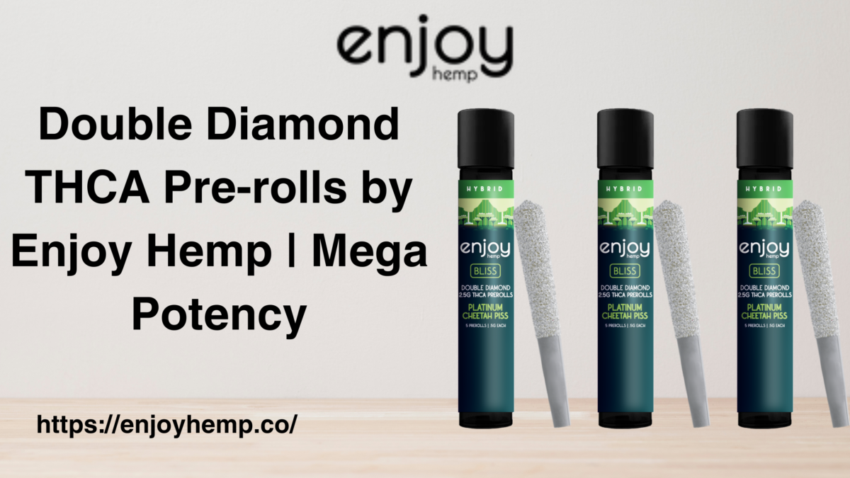 Double Diamond THCA Pre-rolls by Enjoy Hemp | Mega Potency