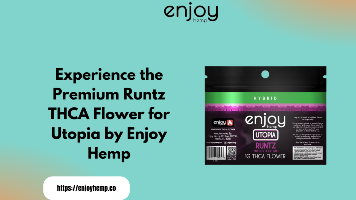 Experience the Premium Runtz THCA Flower for Utopia by Enjoy Hemp