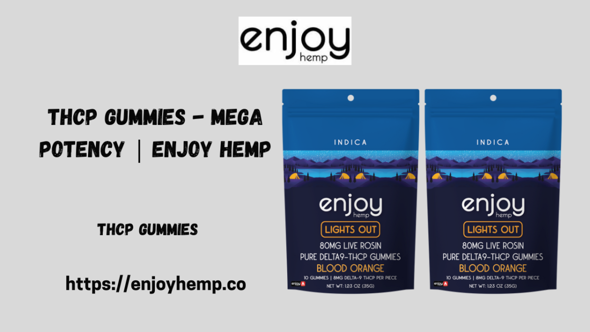 THCP Gummies – Mega Potency | Enjoy Hemp