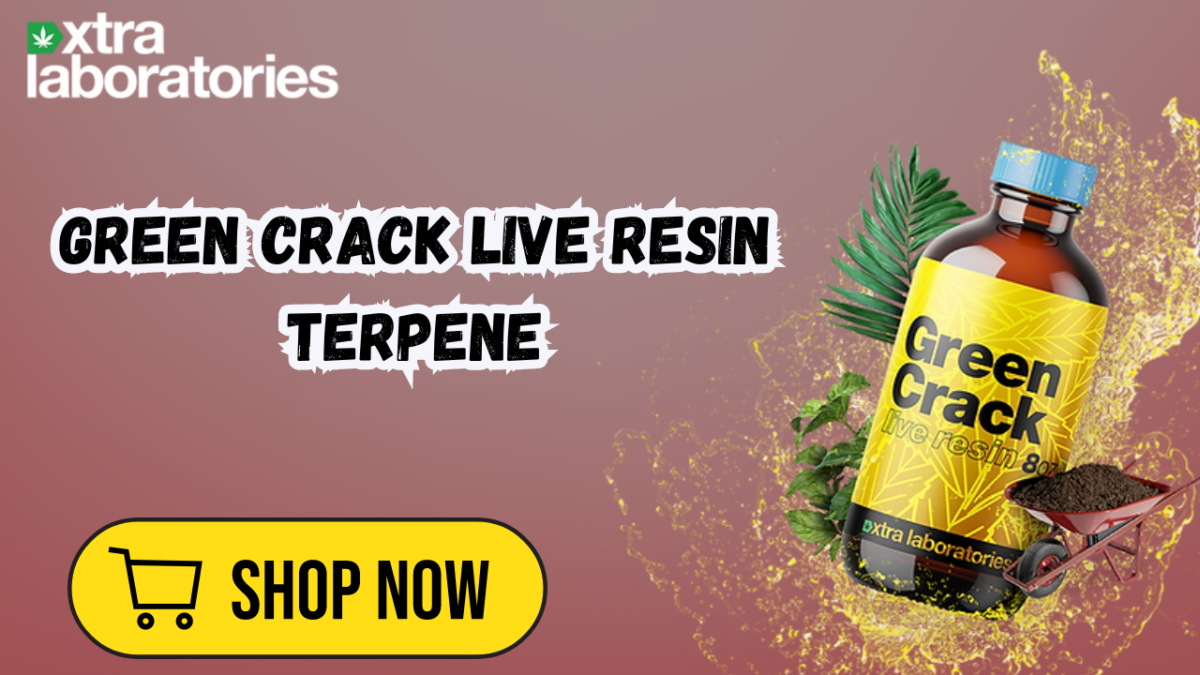 Green Crack Live Resin Terpene – Pure & Potent Terpene Blend