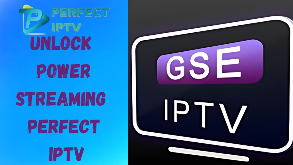 Unlock the Power of GSE IPTV with Fire IPTV: Your Ultimate Guide