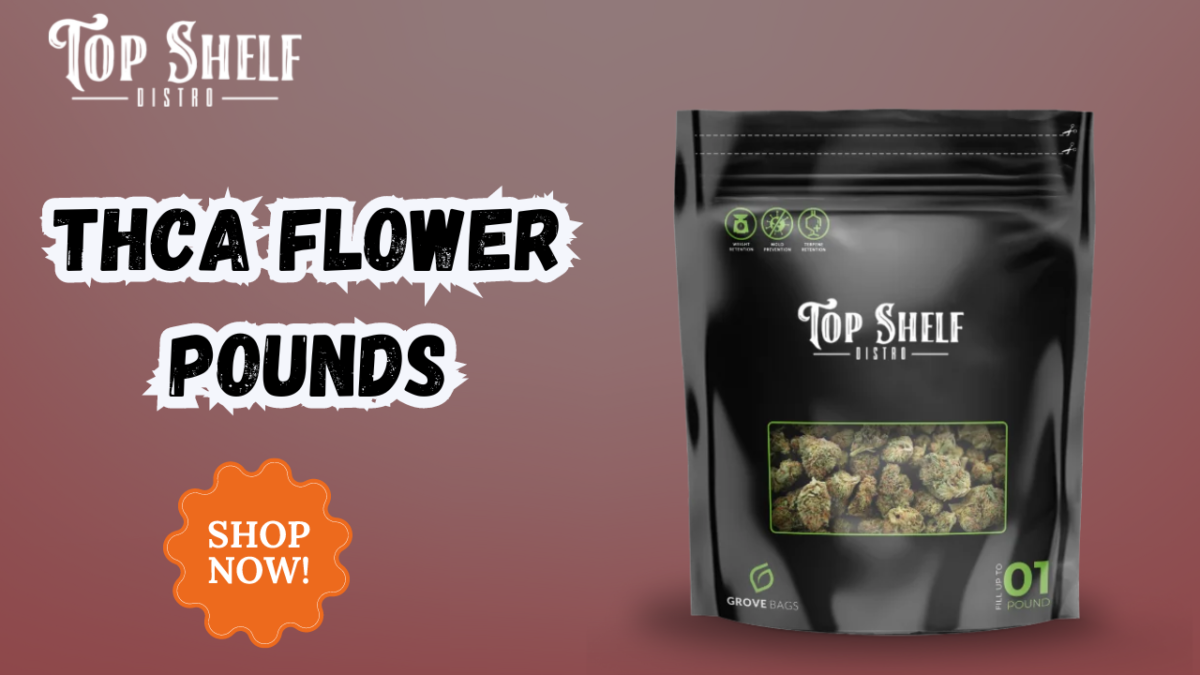 Discover Premium THCA Flower Pounds with Top Shelf Distro