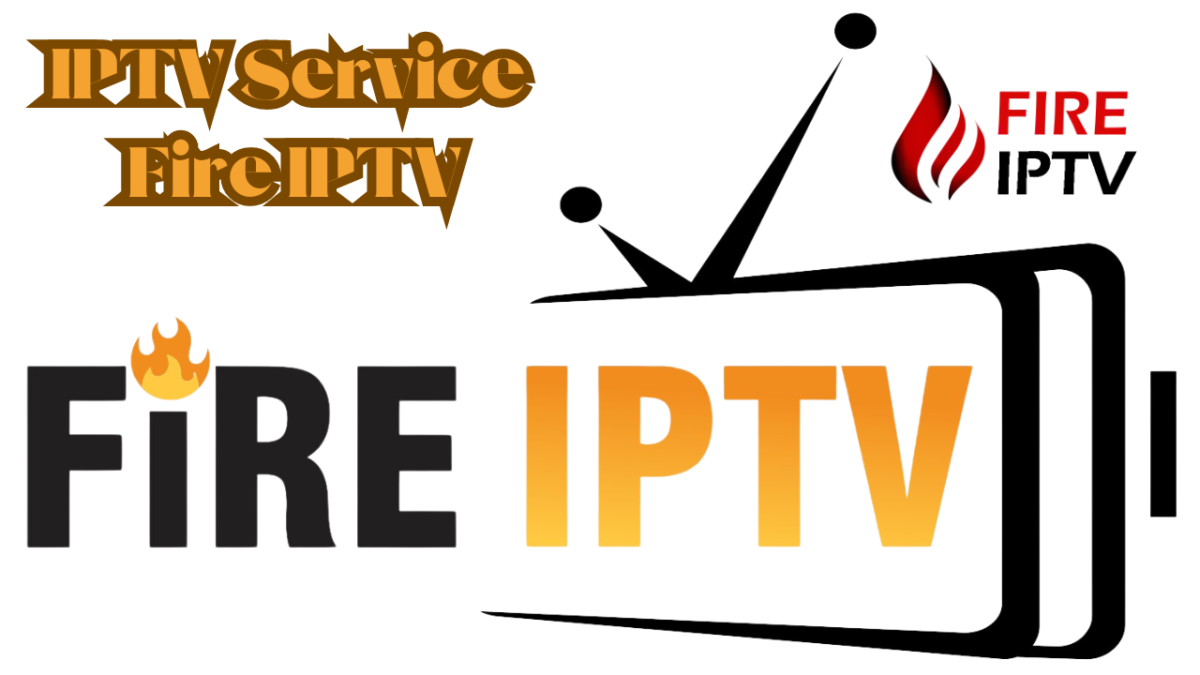 Discover the Right  IPTV UK with Fire IPTV