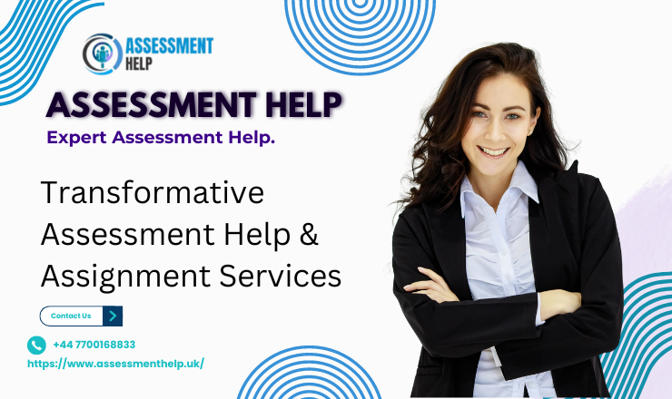 Transformative Assessment Help & Assignment Services.