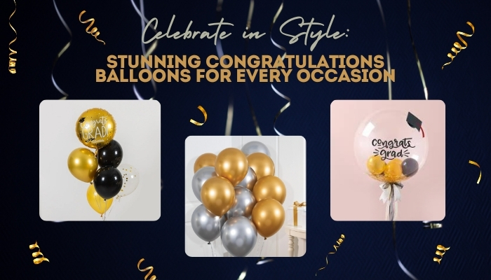 Celebrate in Style: Stunning Congratulations Balloons for Every Occasion