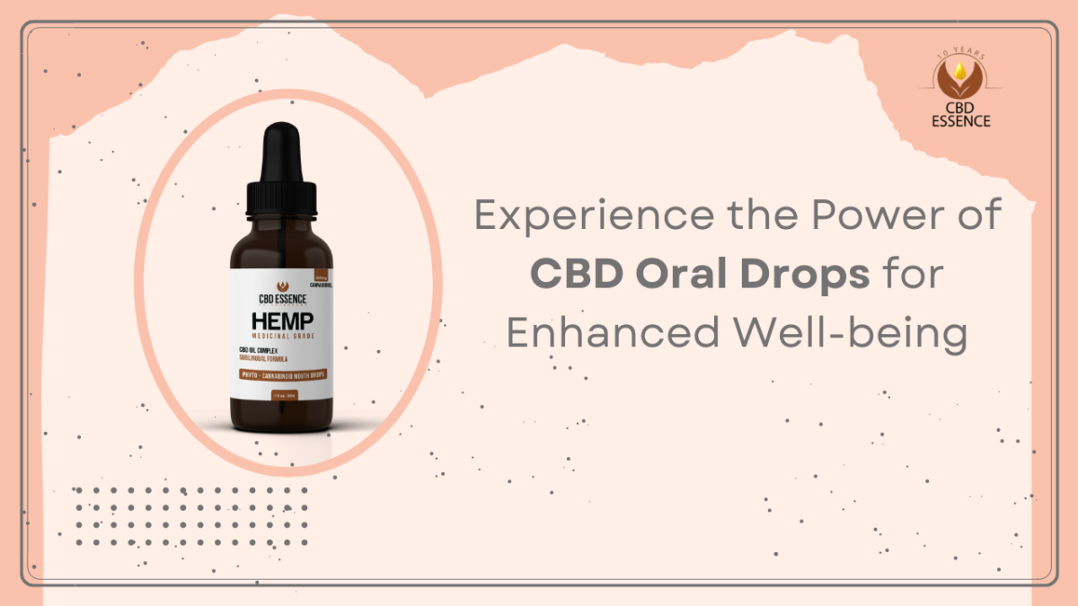 Experience the Power of CBD Oral Drops for Enhanced Well-being