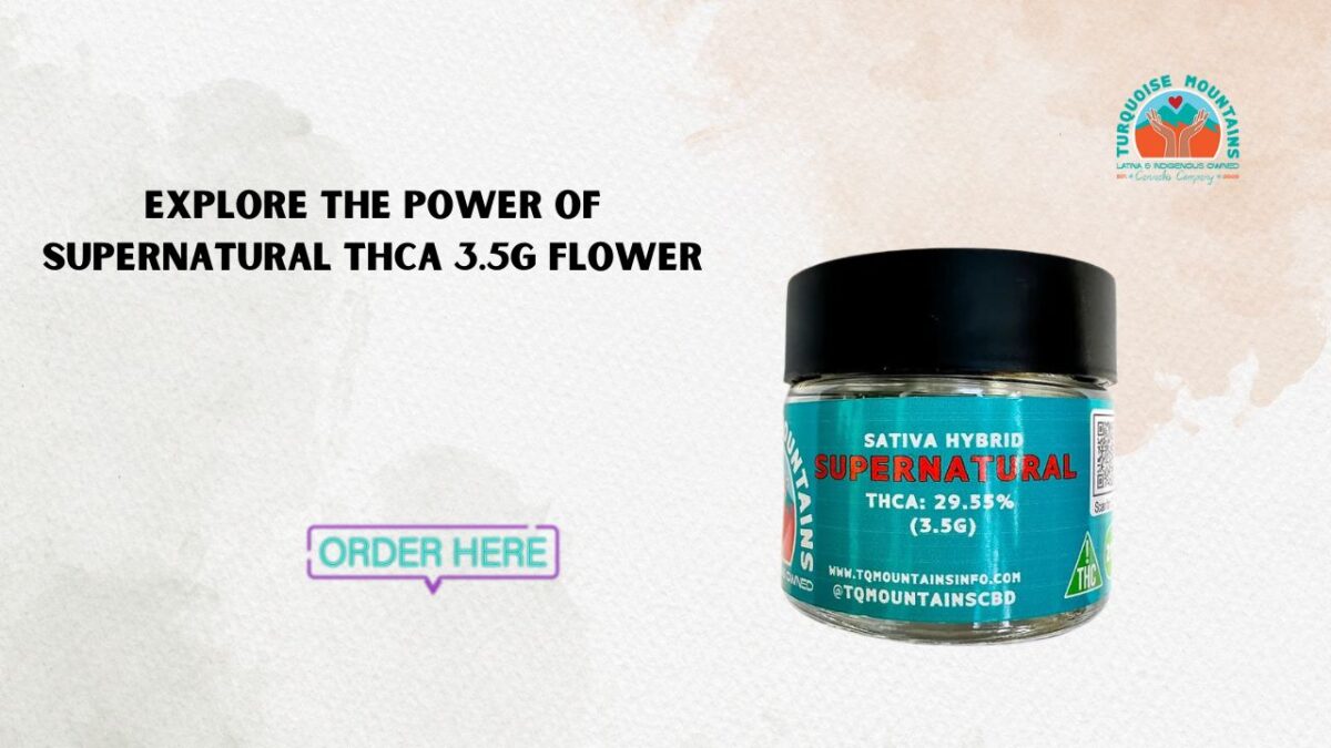 Explore the Power of Supernatural THCA 3.5g Flower