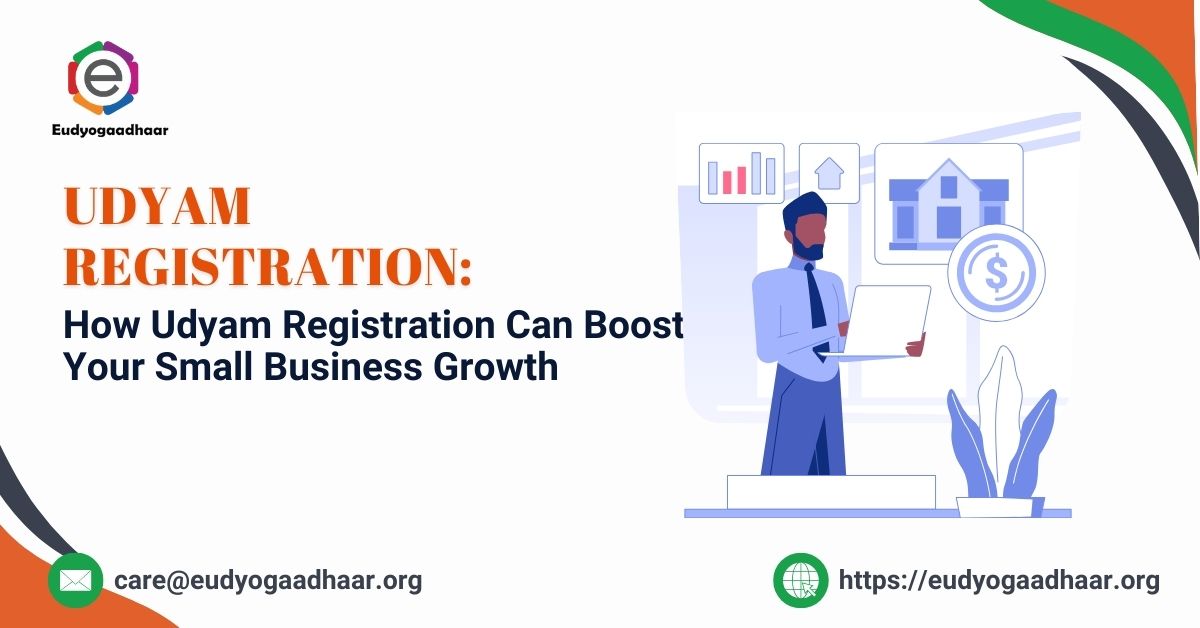 How Udyam Registration Can Boost Your Small Business Growth