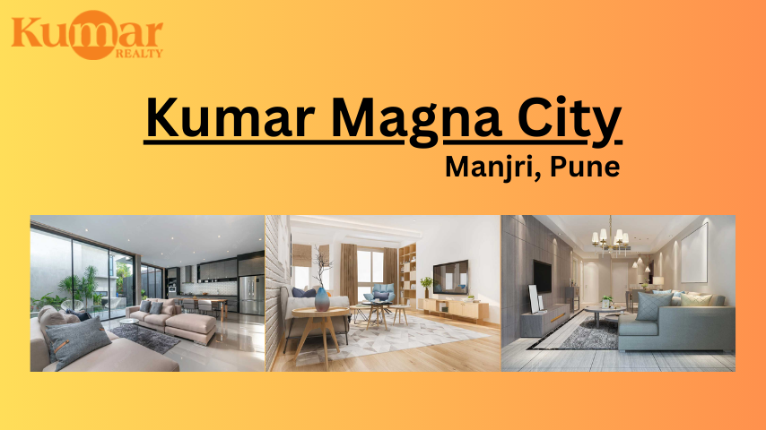 Find Your Perfect Home at Kumar Magna City Manjri, Pune