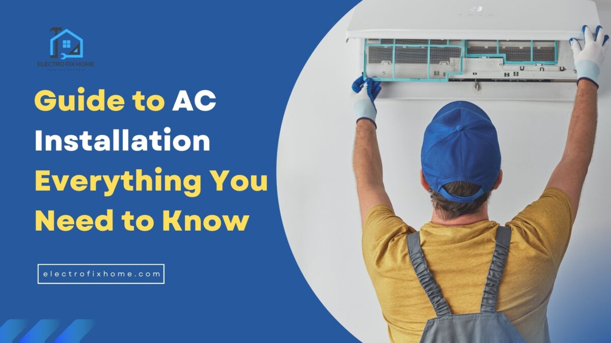 Guide to AC Installation Everything You Need to Know