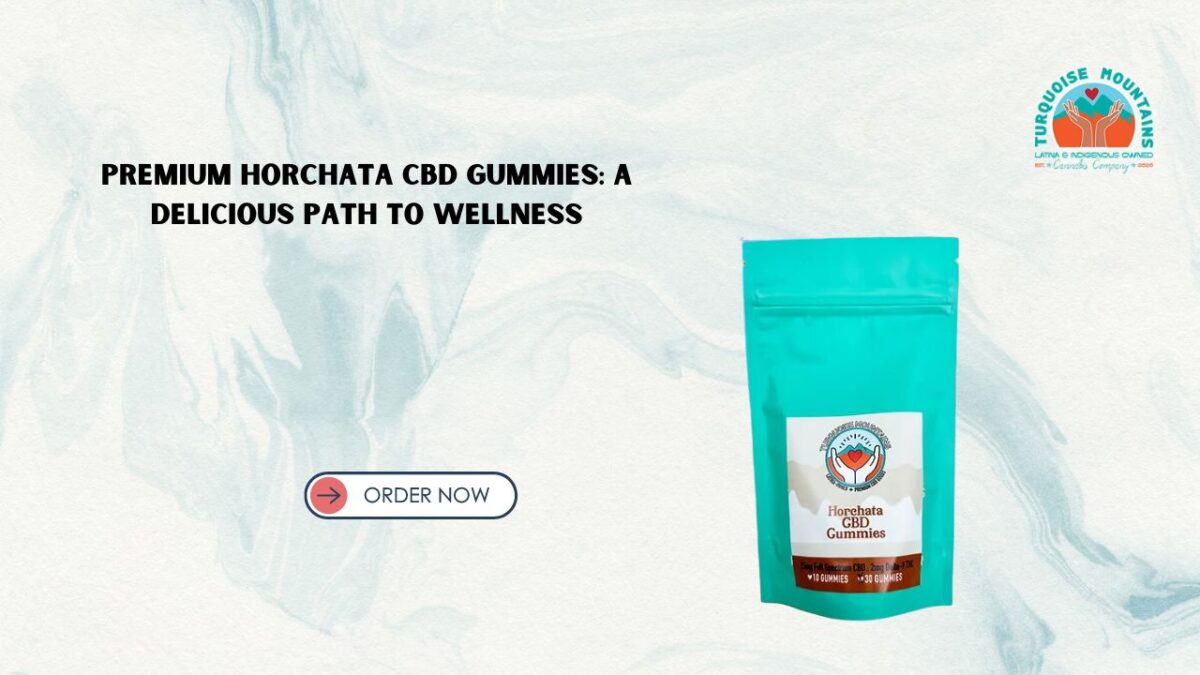 Premium Horchata CBD Gummies: A Delicious Path to Wellness