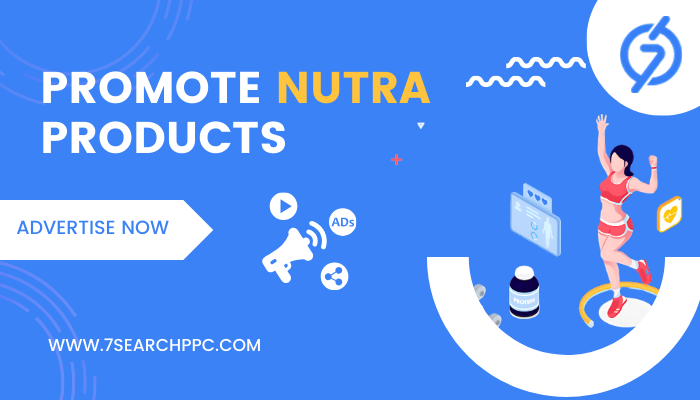 Nutra Advertising Platform | Nutra Ads | Promote Nutra Products