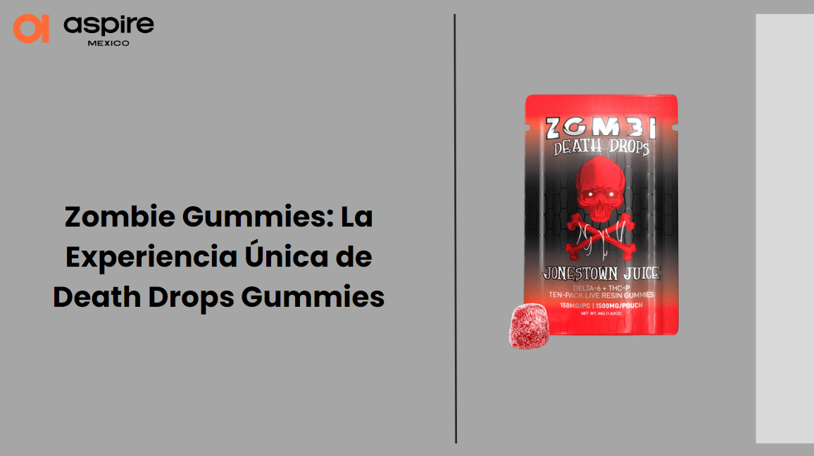 Zombie Gummies: La Experiencia Única de Death Drops Gummies