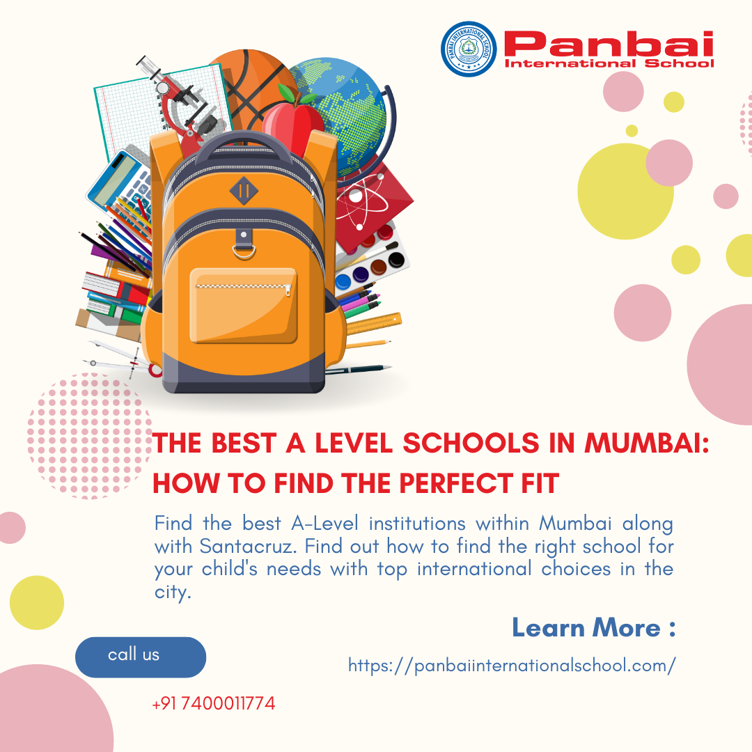 ﻿﻿best a level schools in mumbai