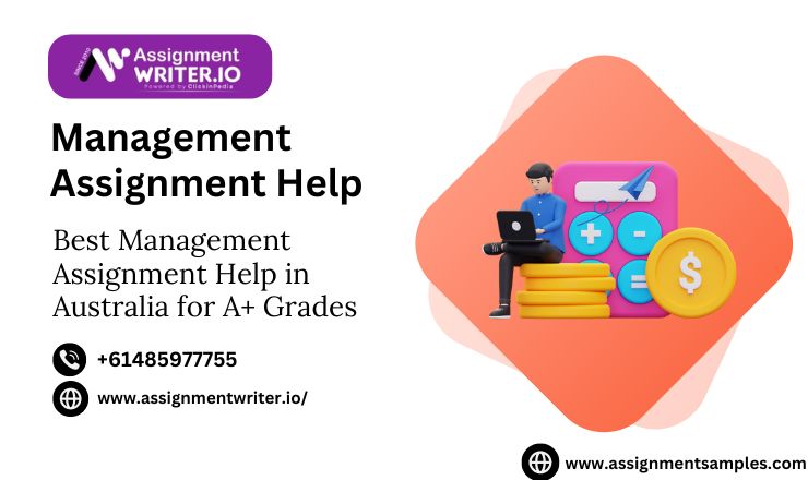 Best Management Assignment Help in Australia for A+ Grades