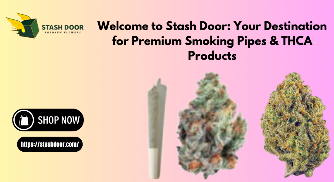 Welcome to Stash Door: Your Destination for Exotic Munchies and More