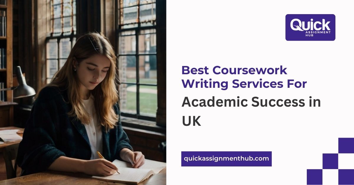 Best Coursework Writing Services For Academic Success in UK