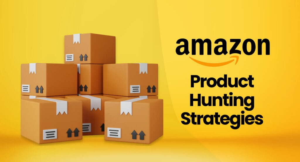 Best Amazon Product Hunting Tips for 2024