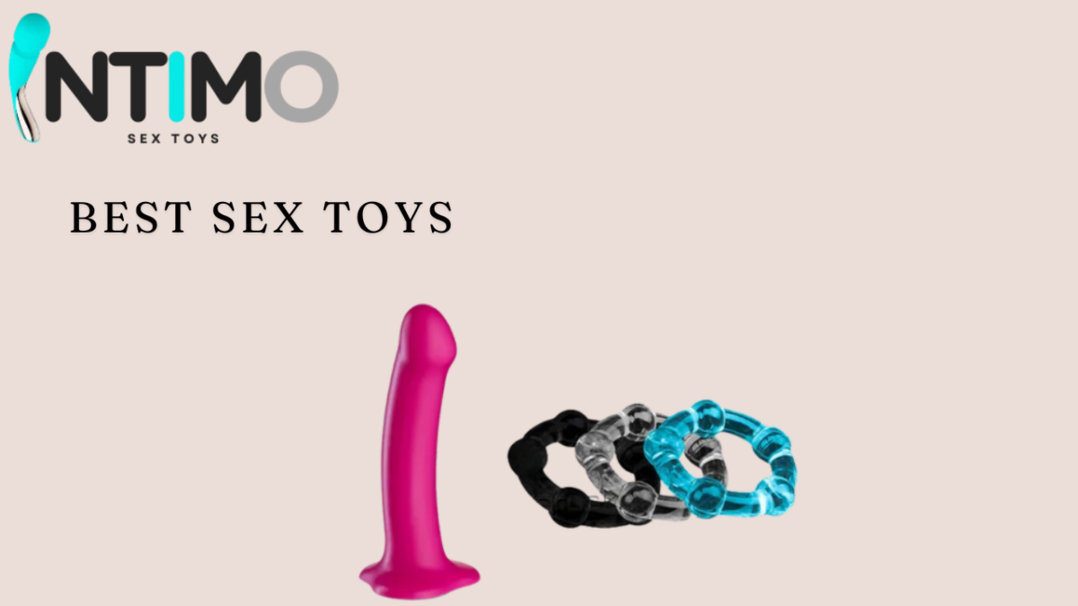 The Ultimate Guide to Sex Toys: Best Picks for All Preferences