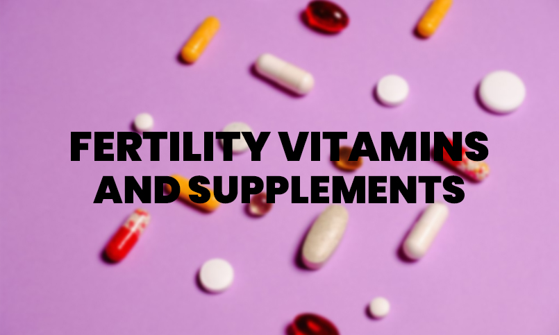 best fertility vitamins and supplements