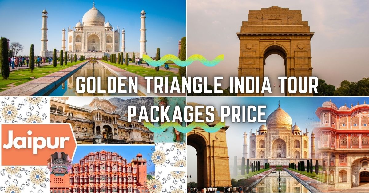 Golden Triangle India Tour Packages: A Journey Through the Heart of India