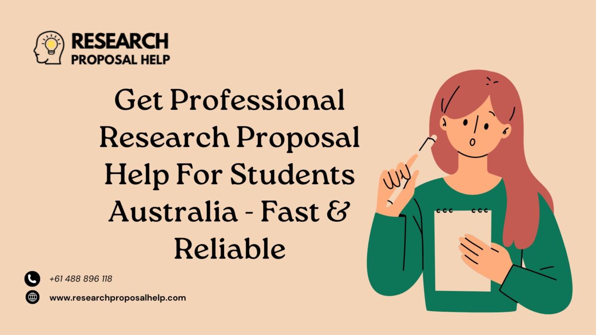 Get Professional Research Proposal Help For Students Australia – Fast & Reliable