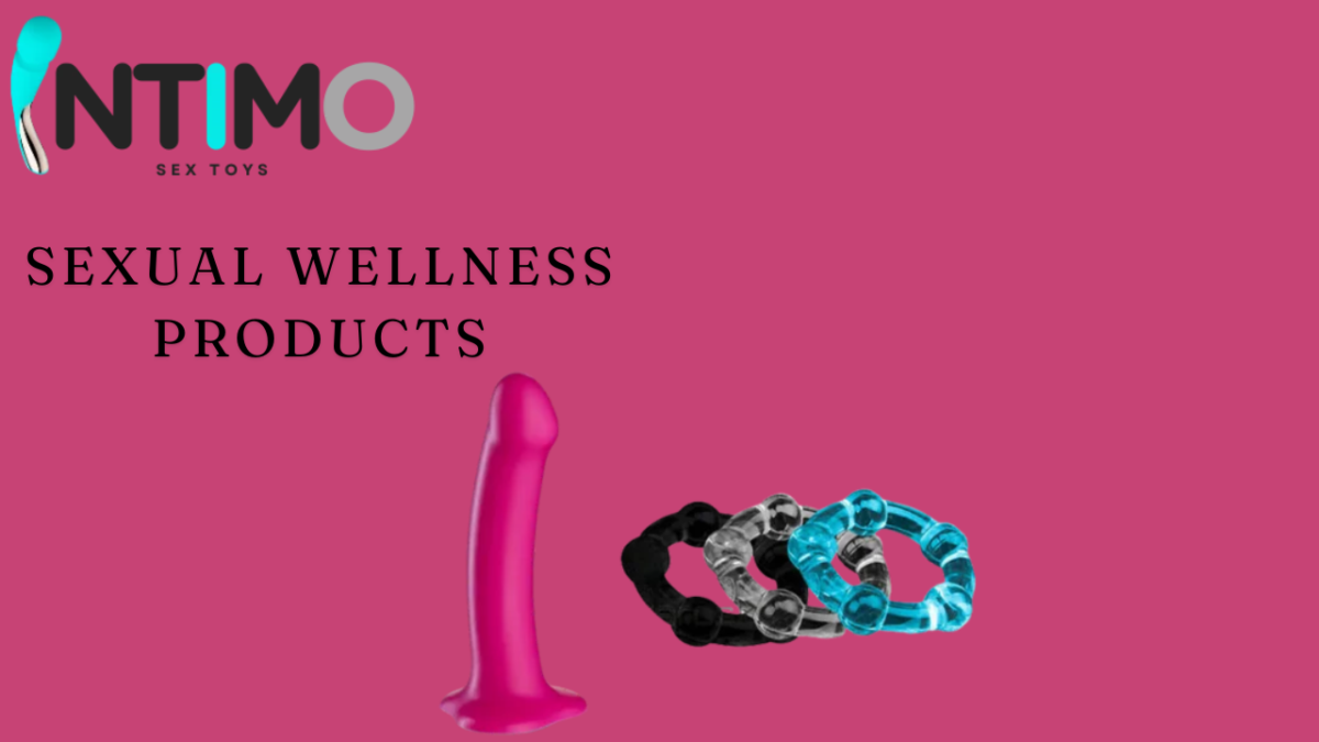 Elevate Your Pleasure with Intimo Toys: The Best Sexual Wellness Products